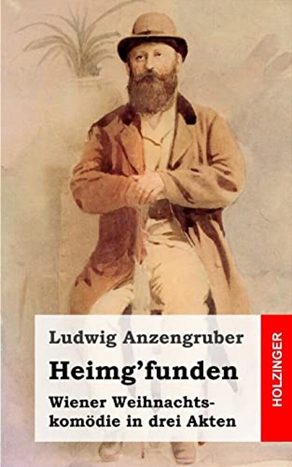 Heimg'Funden: Wiener Weihnachtskomödie In Drei Akten-..