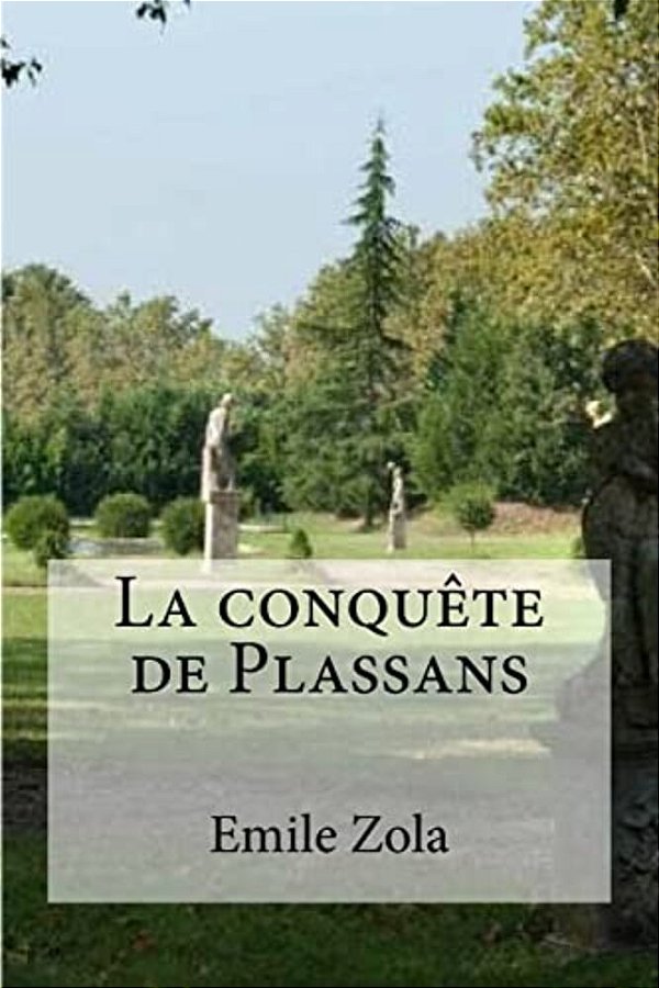 La Conquete De Plassans-..