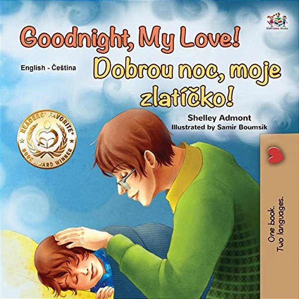Goodnight, My Love! (English Czech Bilingual Book For Kids)-..