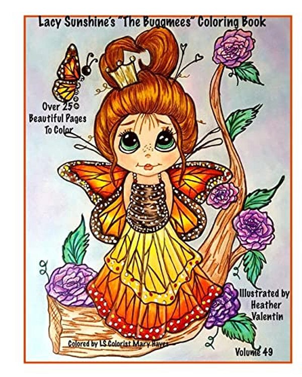 Lacy Sunshine's "The Buggmees" Coloring Book: Whimiscal Fairies Winged Big Eyed Adorable Images Heather Valentin Volume 49 All Ages-..