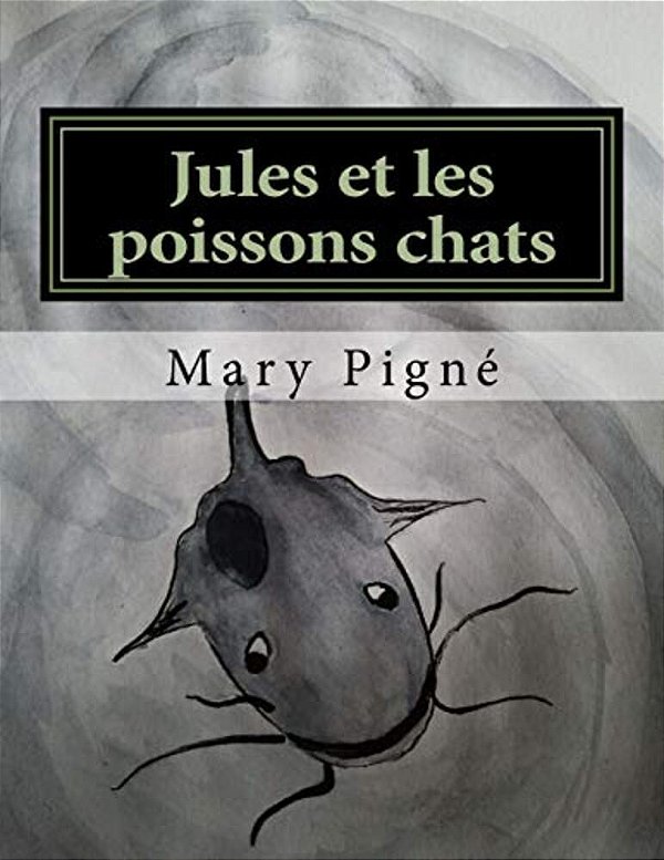 Jules Et Les Poissons Chats-..