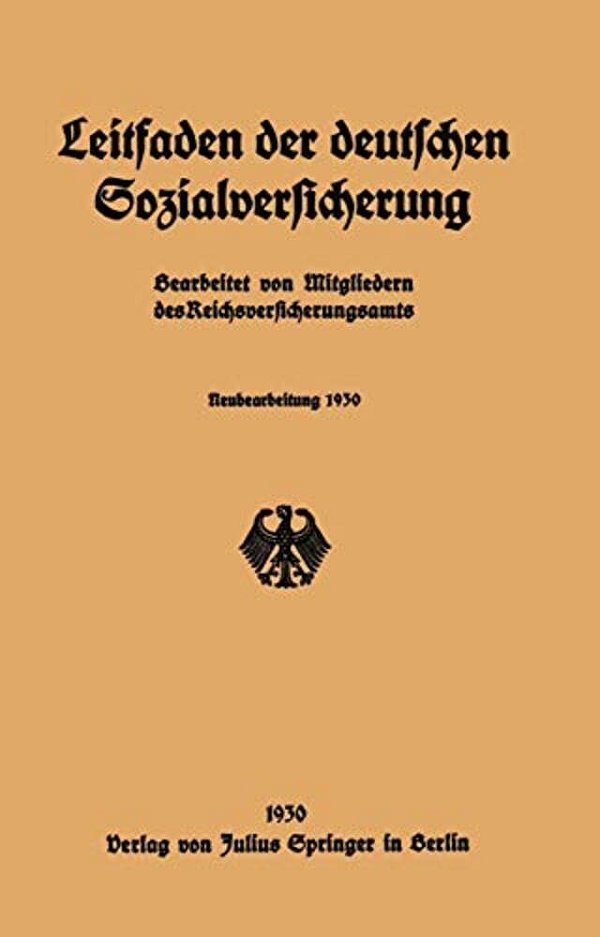 Leitfaden Der Deutschen Sozialversicherung: Neubearbeitung 1930-..