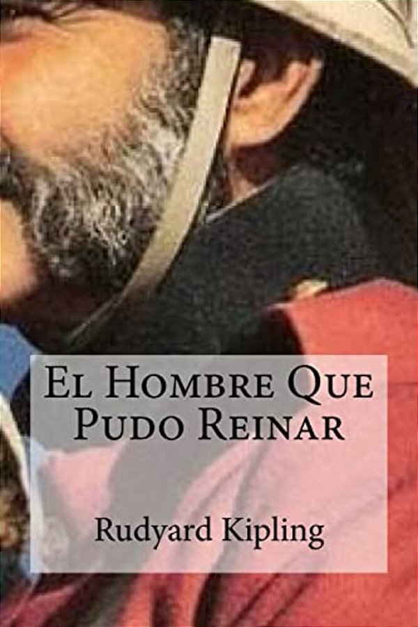El Hombre Que Pudo Reinar-..