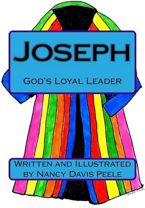 Joseph: God's Loyal Leader-..