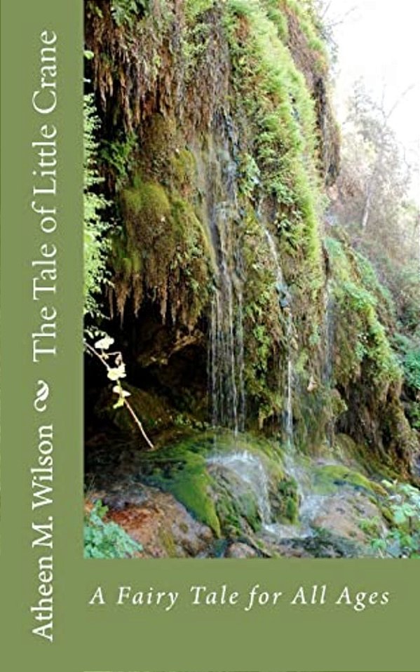 The Tale Of Little Crane: A Fairy Tale For All Ages-..