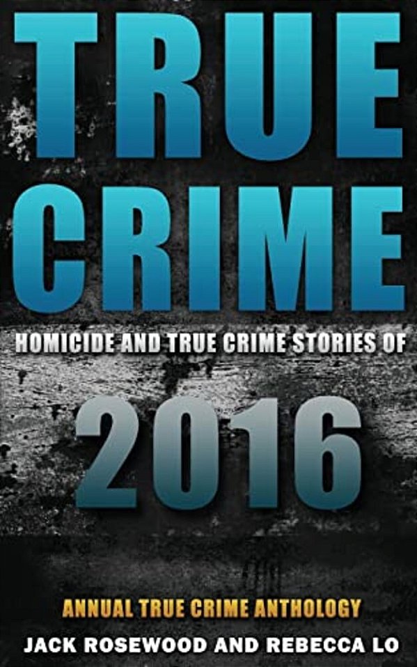 True Crime: Homicide & True Crime Stories Of 2016-..