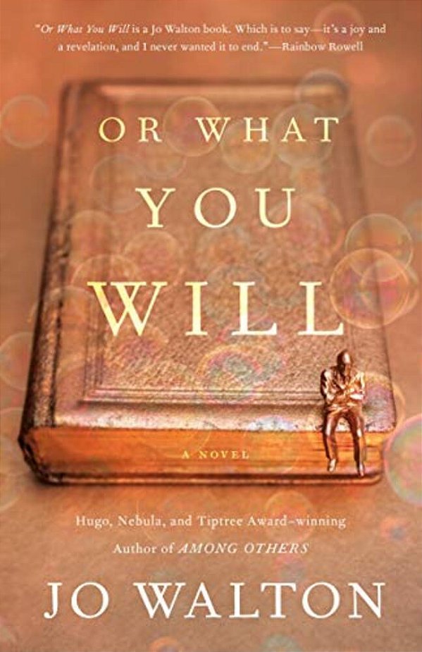 Or What You Will-..