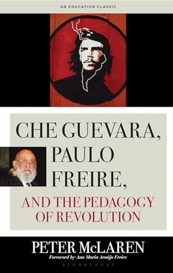 Che Guevara, Paulo Freire, And The Pedagogy Of Revolution-..