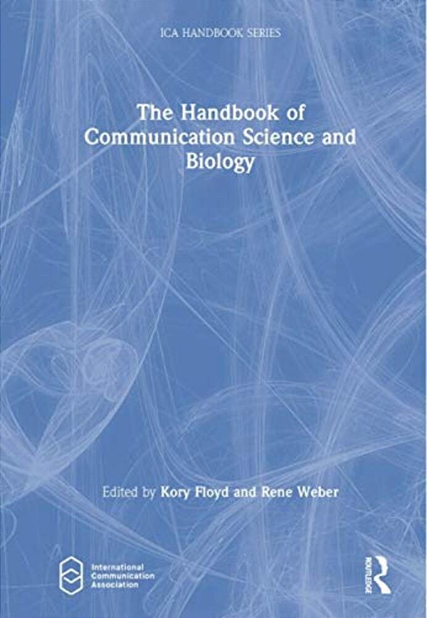 The Handbook Of Communication Science And Biology-..