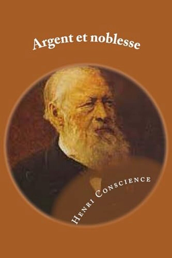 Argent Et Noblesse: Roman-..