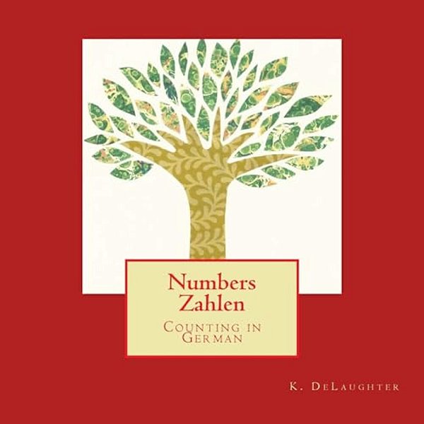 Numbers Zahlen: Counting In German-..