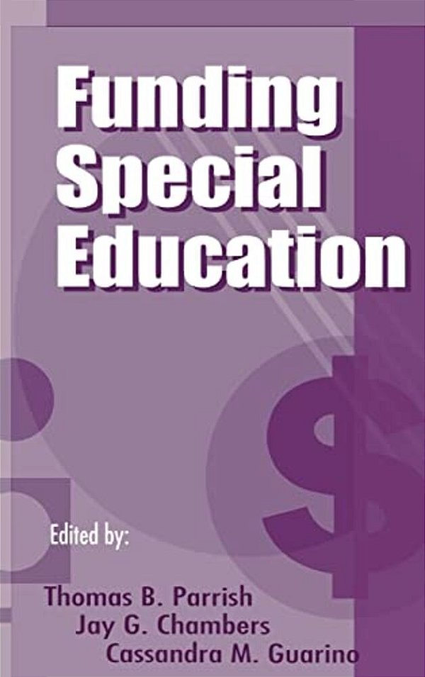 Funding Special Education: 19Th Annual Yearbook Of The American Education Finance Association 1998-..