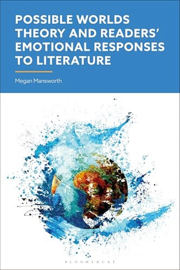 Possible Worlds Theory And Readers' Emotional Responses To Literature-..