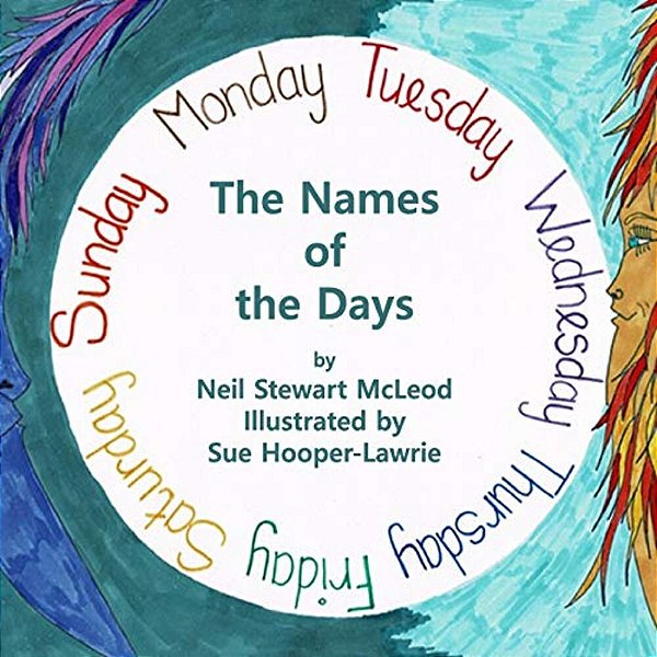 The Names Of The Days: Why Are They So-..