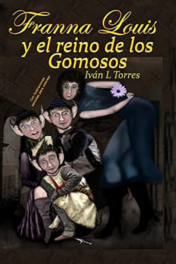 Franna Louis Y El Reino De Los Gomosos-..