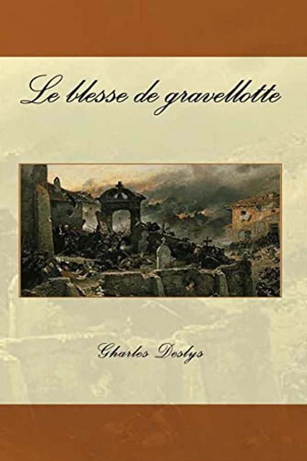 Le Blesse De Gravellotte-..