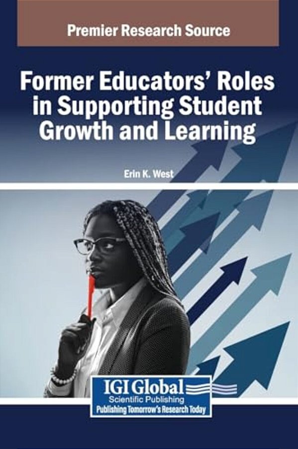 Former Educators' Roles In Supporting Student Growth And Learning-..