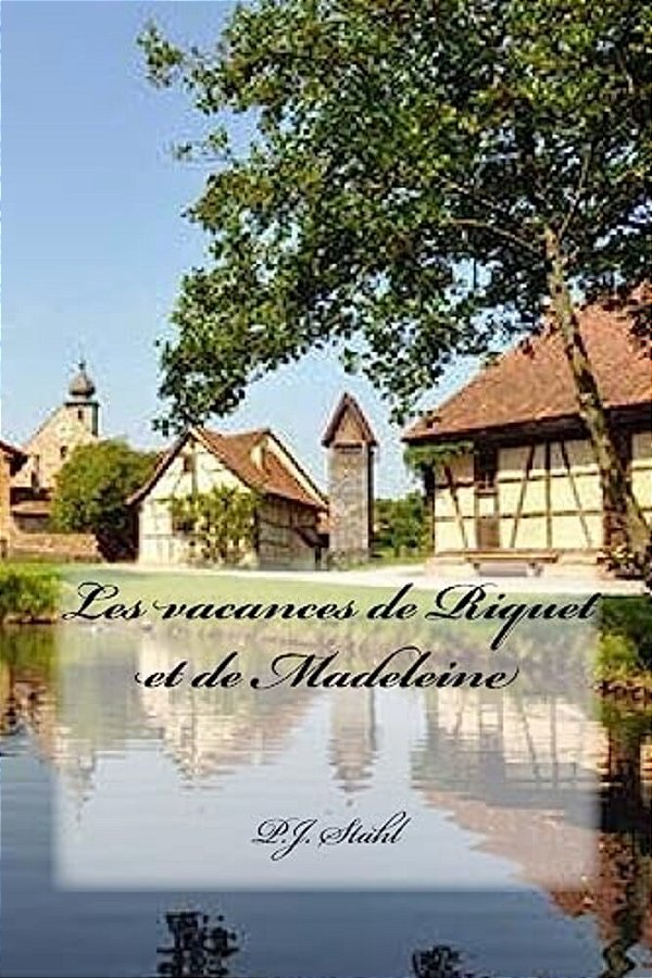 Les Vacances De Riquet Et De Madeleine-..