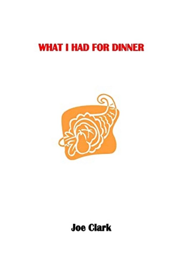 What I Had For Dinner-..