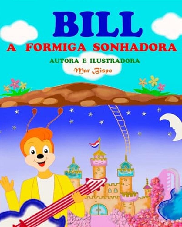Bill, A Formiga Sonhadora-..