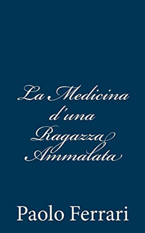 La Medicina D'Una Ragazza Ammalata-..