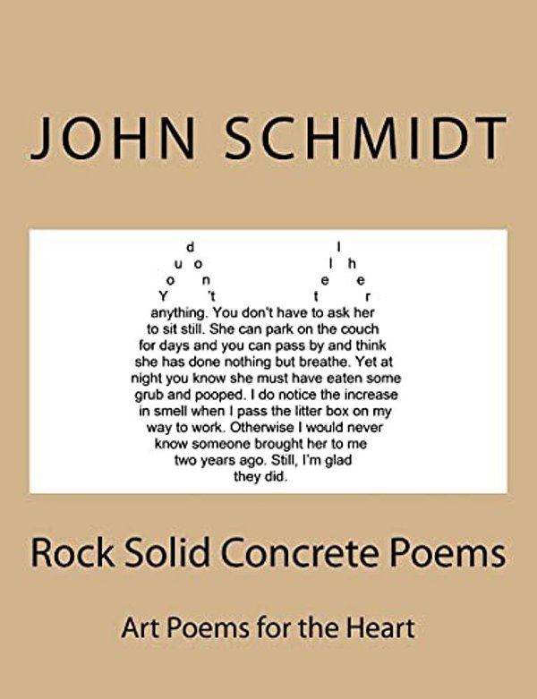 Rock Solid Concrete Poems: Art Poems For The Heart-..