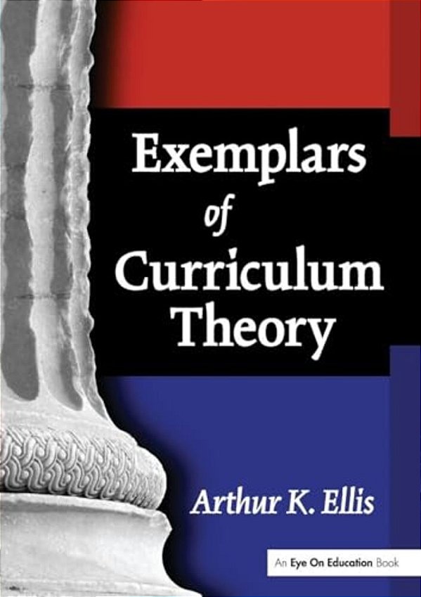 Exemplars Of Curriculum Theory-..