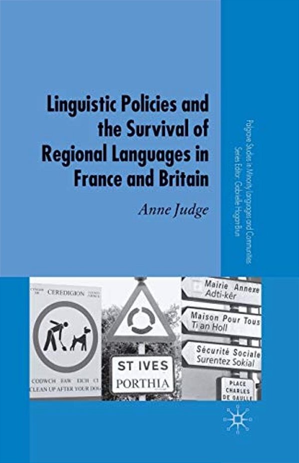Linguistic Policies And The Survival Of Regional Languages In France And Britain-..