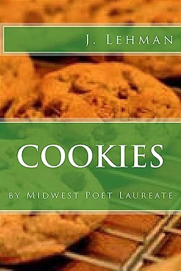 Cookies: By Midwest Poet Laureate-..
