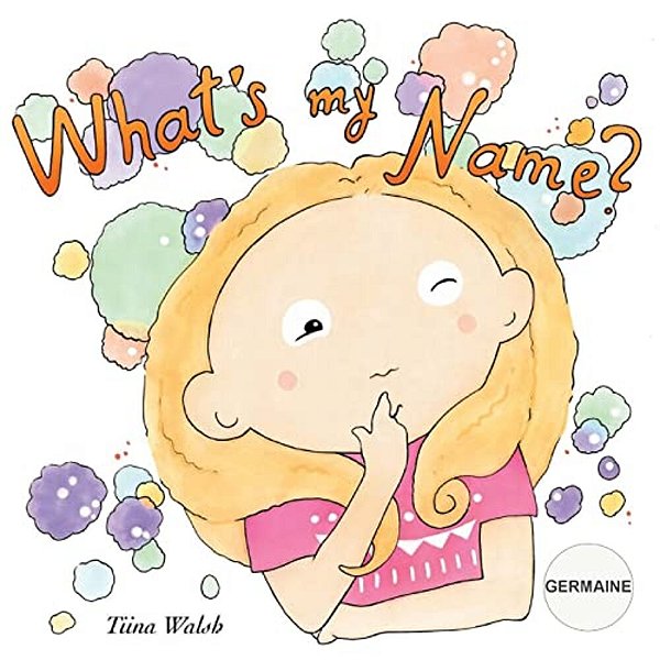 What's My Name? Germaine-..