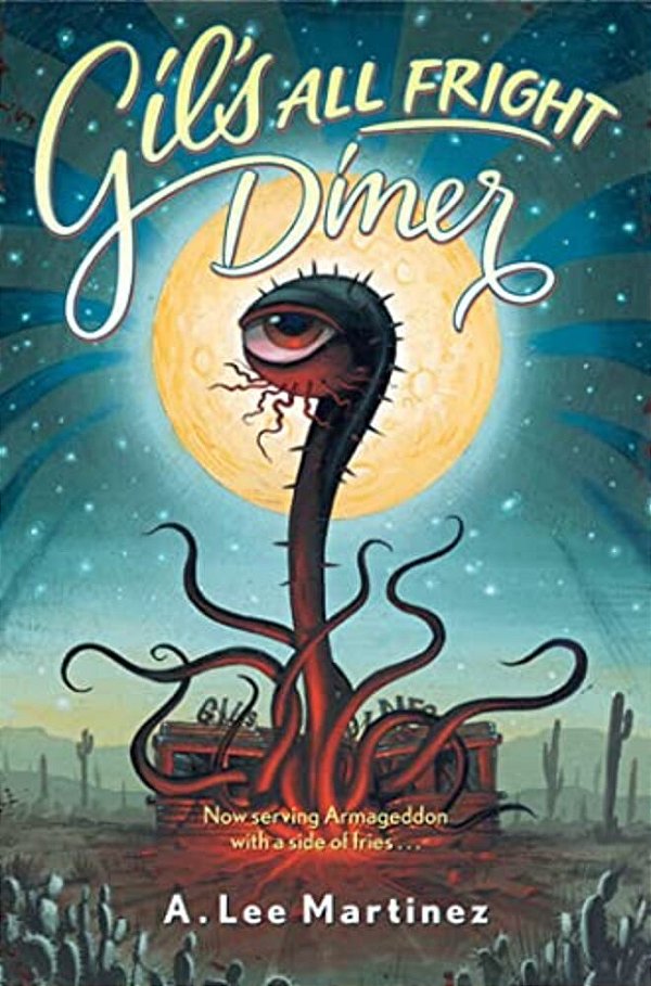 Gil's All Fright Diner-..