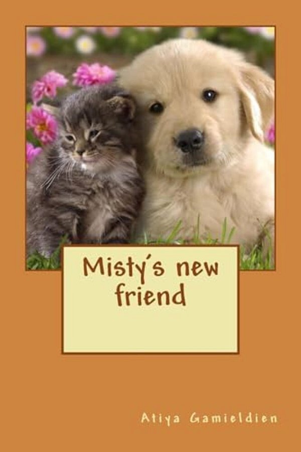 Misty's New Friend: The Best Adventures Are Shared With Friends-..