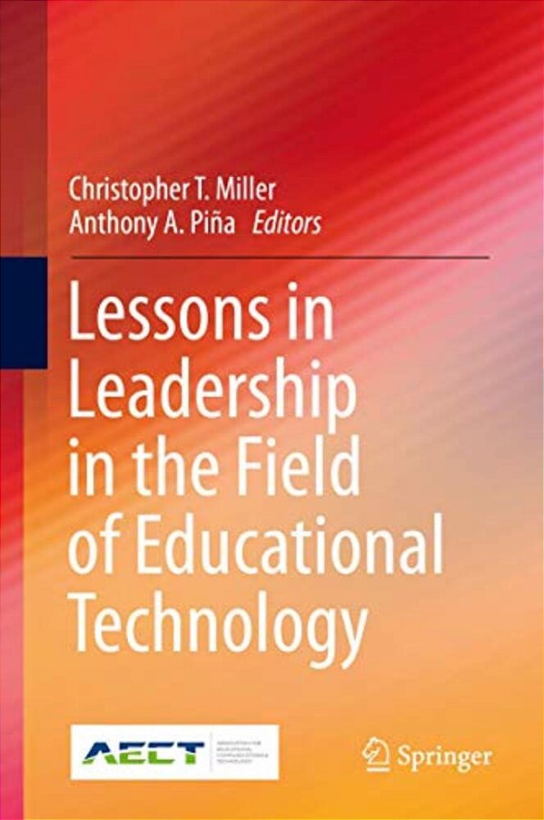 Lessons In Leadership In The Field Of Educational Technology-..