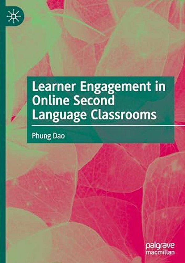 Learner Engagement In Online Second Language Classrooms-..