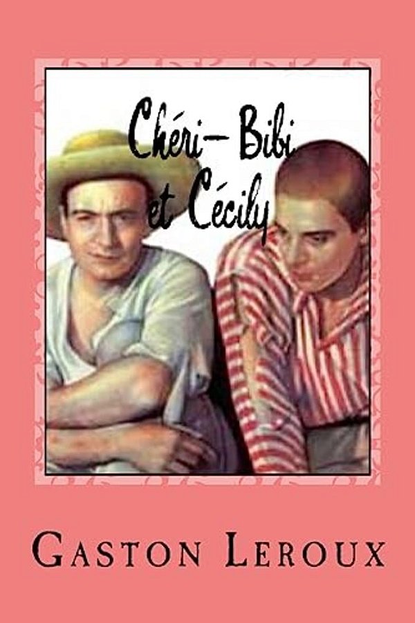 Chéri-Bibi Et Cécily-..