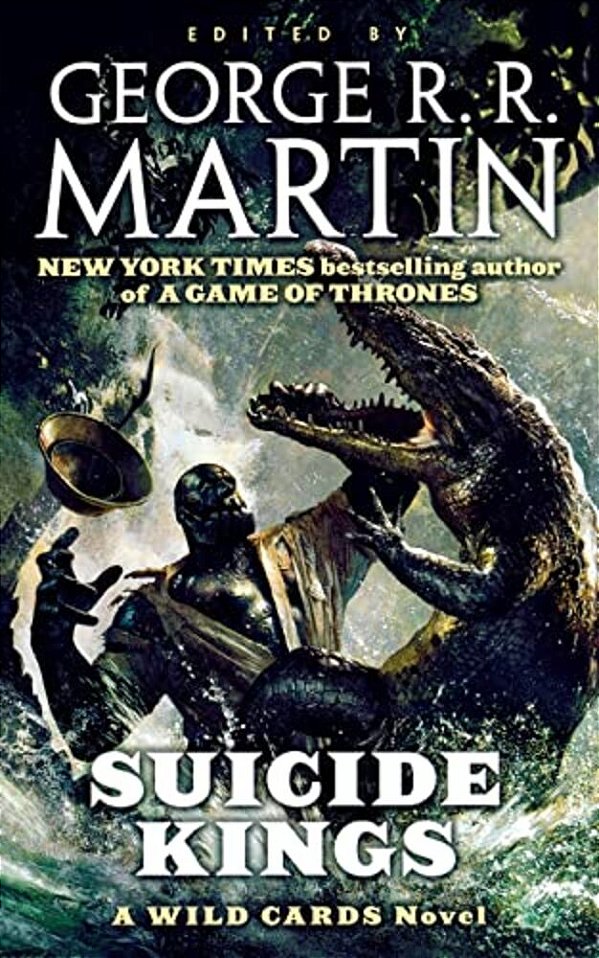 Suicide Kings: A Wild Cards Novel (Book Three Of The Committee Triad)-..