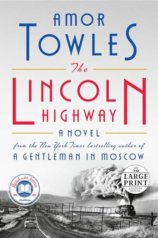 The Lincoln Highway: A Read With Jenna Pick (A Novel)-..