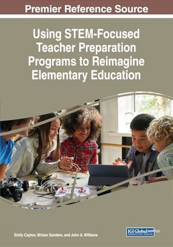 Using Stem-Focused Teacher Preparation Programs To Reimagine Elementary Education-..