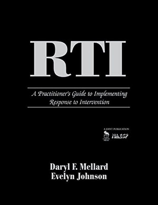 Rti: A Practitioner's Guide To Implementing Response To Intervention-..