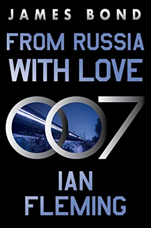 From Russia With Love: A James Bond Novel-..