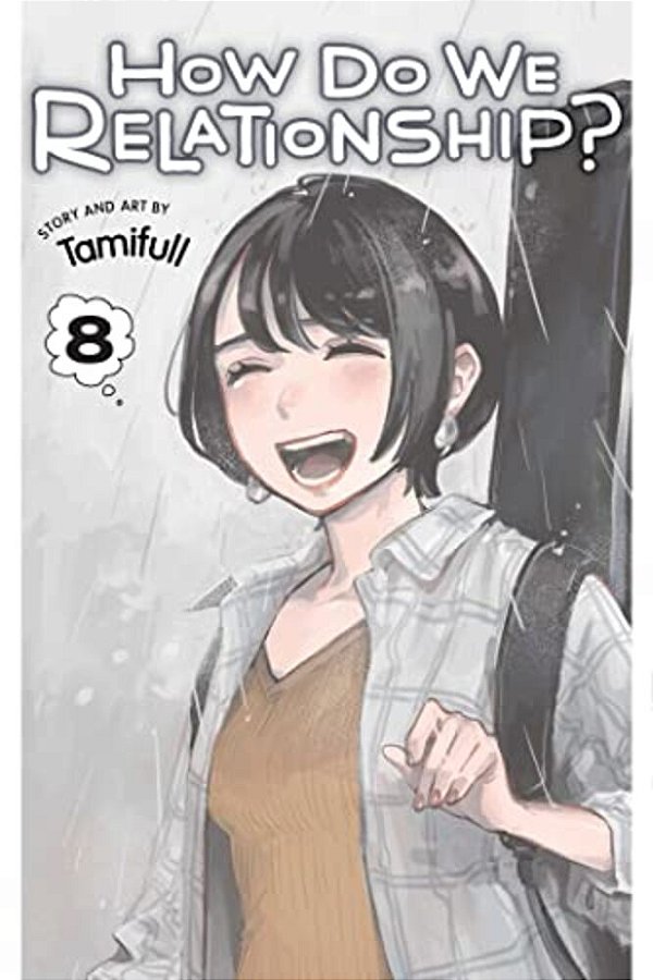 How Do We Relationship?, Vol. 8-..