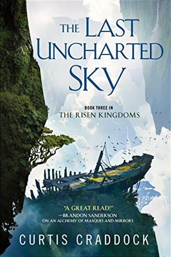The Last Uncharted Sky: Book 3 Of The Risen Kingdoms-..