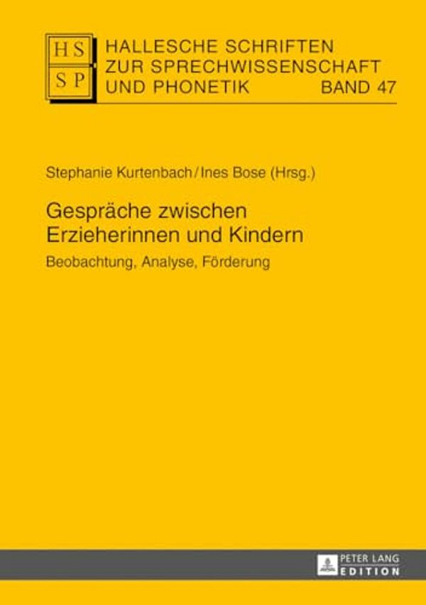 Gespraeche Zwischen Erzieherinnen Und Kindern: Beobachtung, Analyse, Foerderung-..