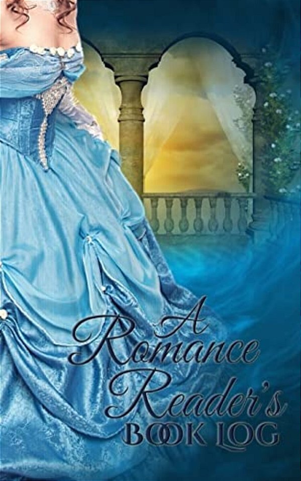 A Romance Reader's Book Log-..