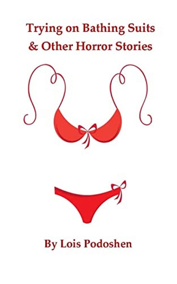 Trying On Bathing Suits & Other Horror Stories-..