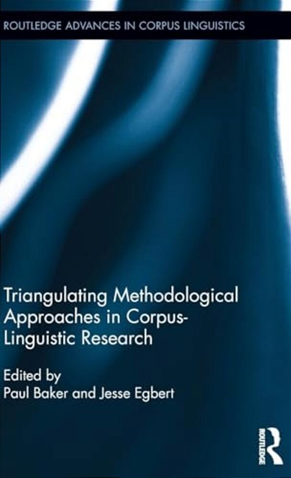 Triangulating Methodological Approaches In Corpus Linguistic Research-..