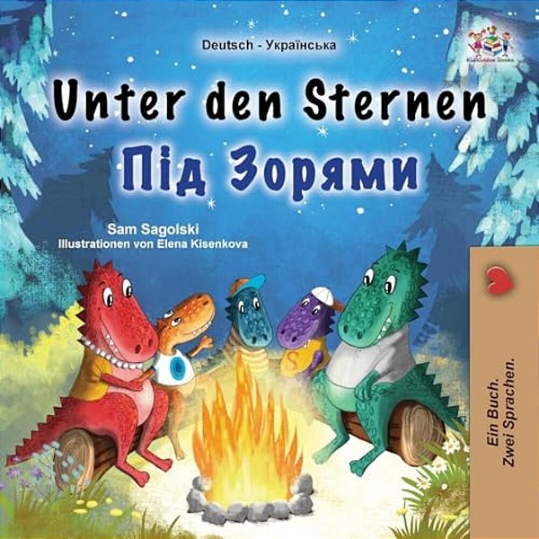 Unter Den Sternen (Deutsches-Ukrainisch Zweisprachiges Kinderbuch)-..