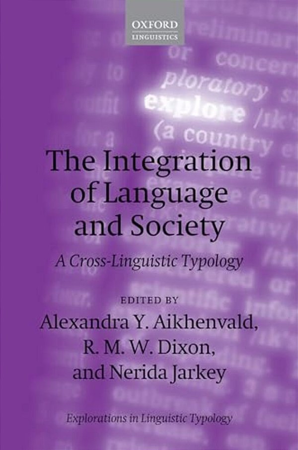 The Integration Of Language And Society: A Cross-Linguistic Typology-..
