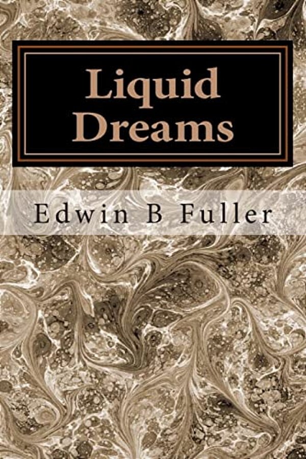Liquid Dreams: Thoughts And Stories-..