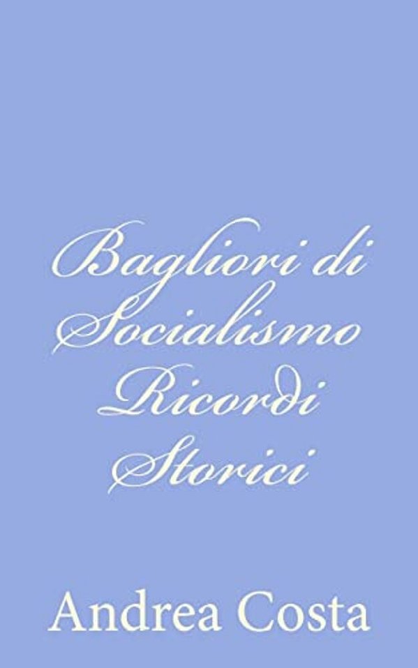 Bagliori Di Socialismo - Ricordi Storici-..